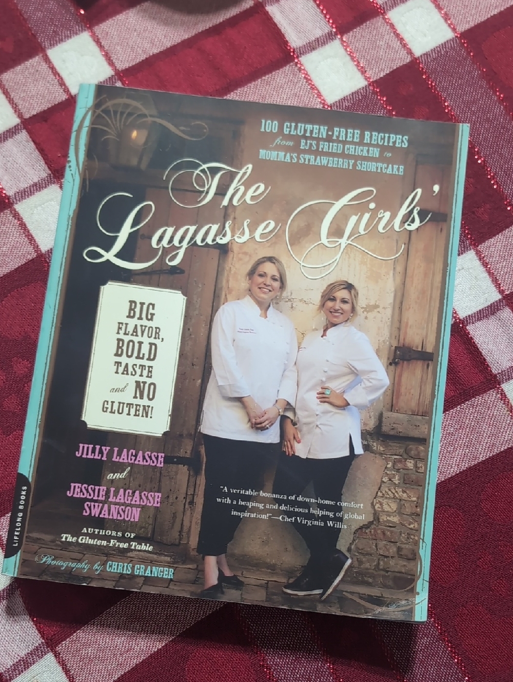 The Lagasse Girls Cookbook.  100 Gluten Free Recipes. - Emerils Daughter